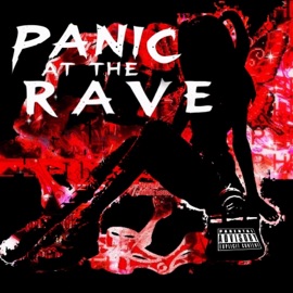 PANIC AT THE RAVE (feat. Chloe Stankowski) De4TH TheKid