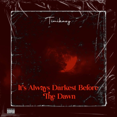 It's Always Darkest Before the Dawn - Single