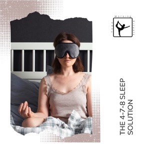 The 4-7-8 Sleep Solution: Breathing for Restfulness