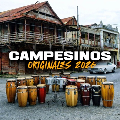 Campesinos Originales (feat. CAMPESINOS ORIGINALES) - EP