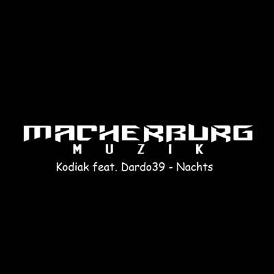 Nachts (feat. Kodiak & Dardo39) - Single
