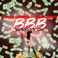 Big Booty Bitch (Bbb) - Single - Serious Gambino & Corii Camaro