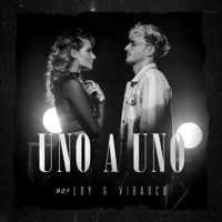 Uno a Uno - Single - Soy Loy & Vibarco