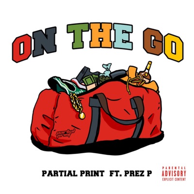 On The Go (feat. Prez P) - Single