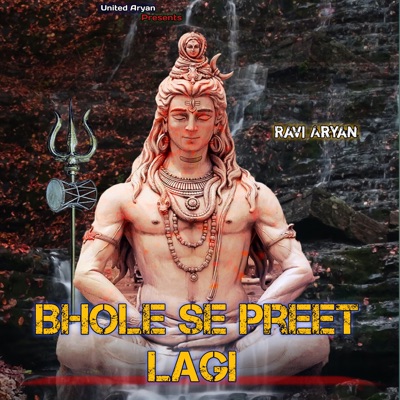 Bhole Se Preet Lagi - Single