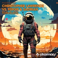 Travelers - Single - Christopher Lawrence & Fergie & Sadrian