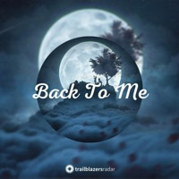 Back To Me - Single - 开拓者雷达, 天幕Tiam & ArkzyF