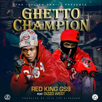 Ghetto Champion (feat. Dizo West) - Redking: Song Lyrics, Music