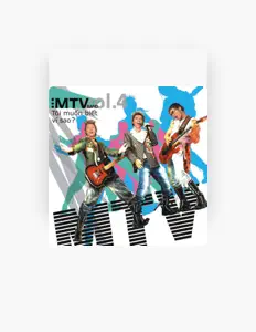 Ascolta Nhóm MTV, guarda video musicali, leggi la biografia, vedi le date del tour & altro!