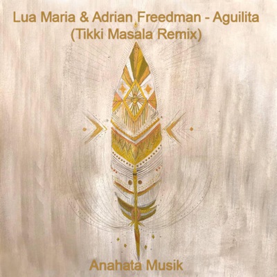 Aguilita (feat. Lua María & Adrian Freedman) - Single