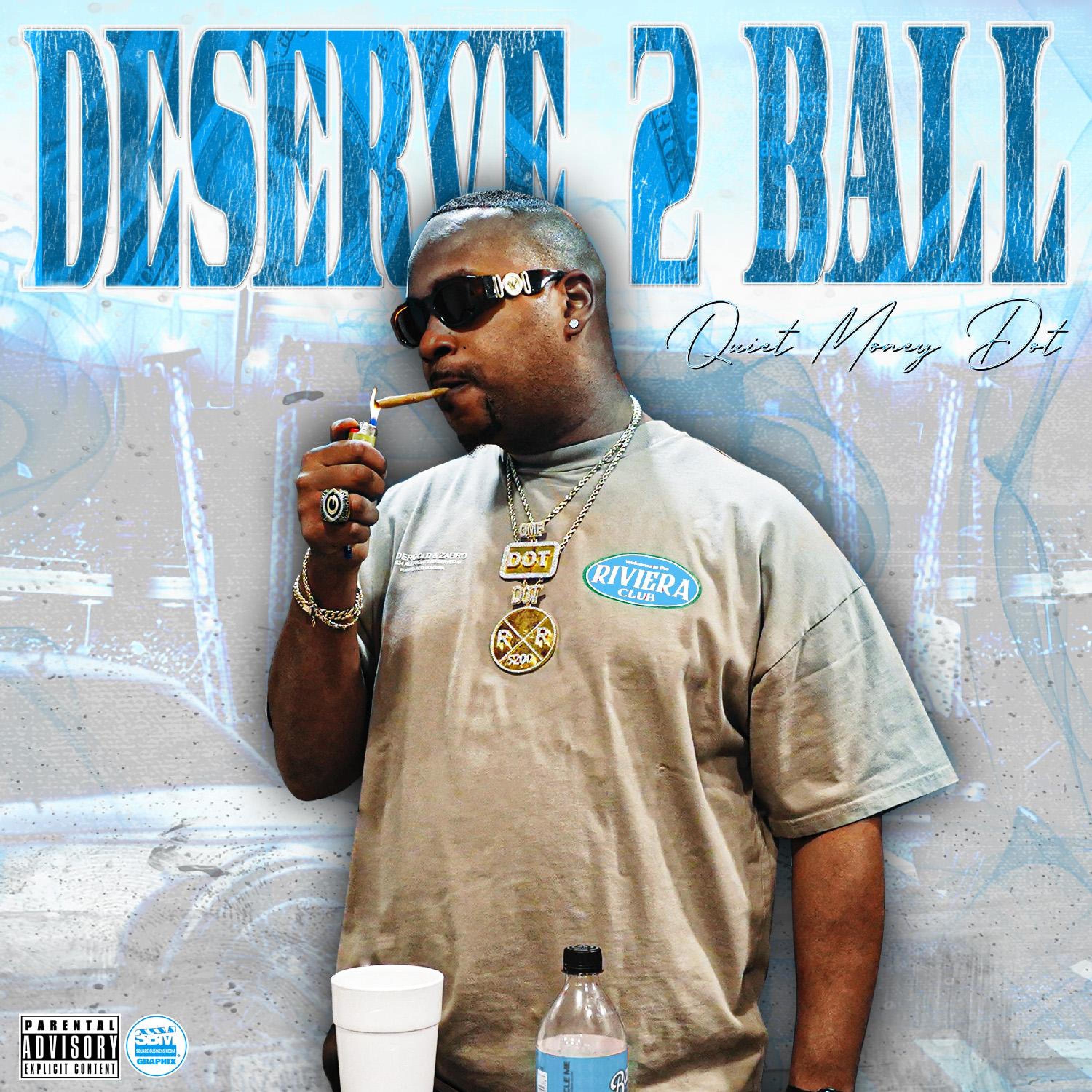 Deserve 2 Ball - Single