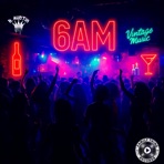 6AM (feat. Vintage Music) - Single
