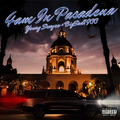 4am In Pasadena (feat. Big Sad 1900) - Single