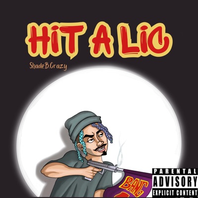 Hit A Lic - Single