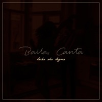 Baila, canta (feat. Mr. Noviembre) - Single - Darka Aka Dogma