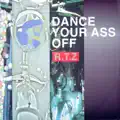 Dance your ass off