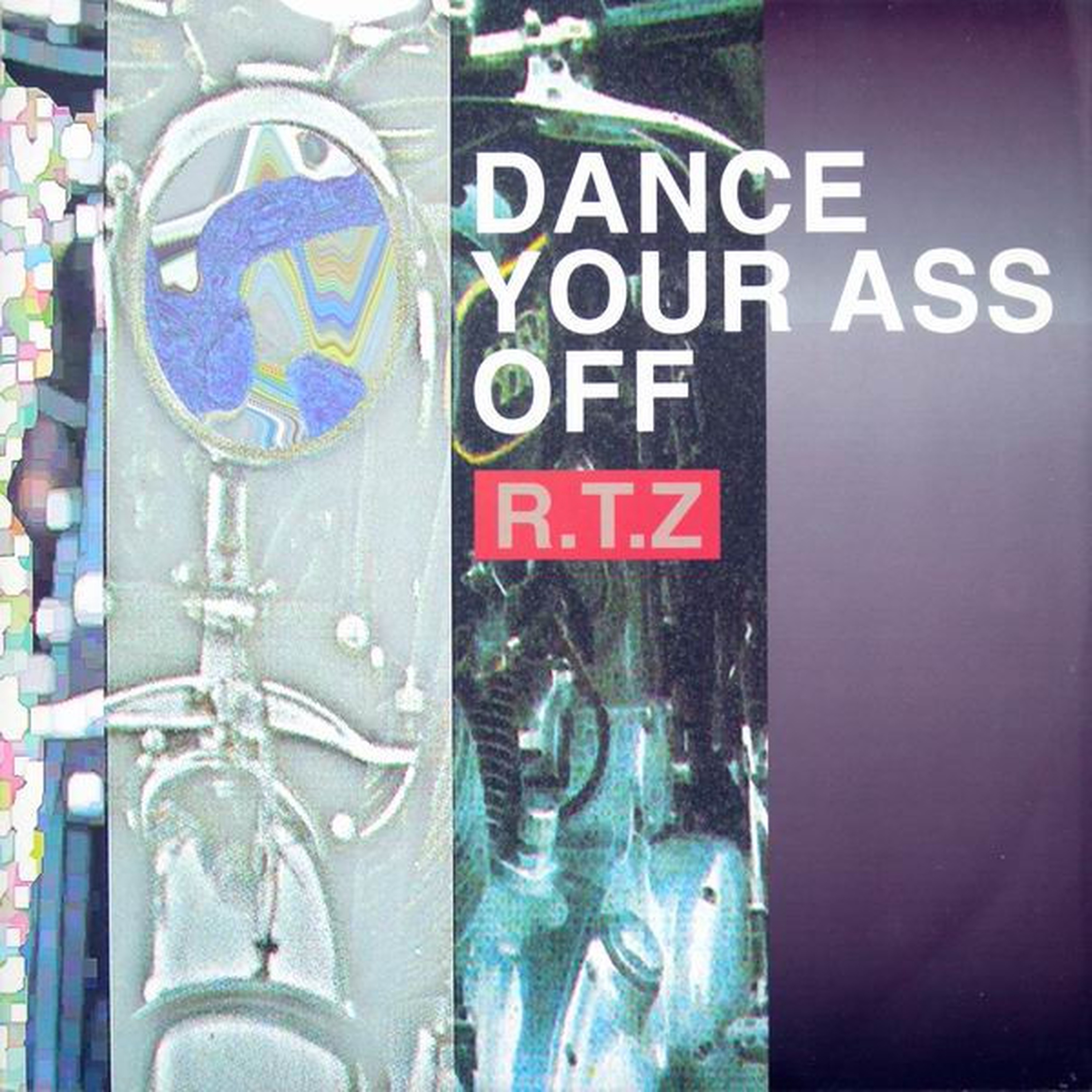 R.T.Z Return to Zero - Dance Your Ass Off