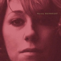 Martha Wainwright (20th Anniversary Edition) - Martha Wainwright