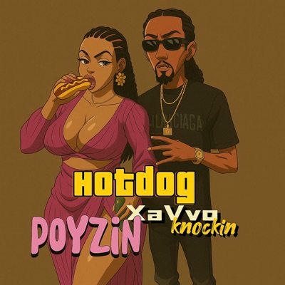 Hot Dog (feat. XavvoKnockin) - Single
