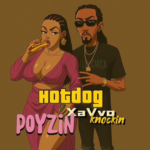 Hot Dog (feat. XavvoKnockin)