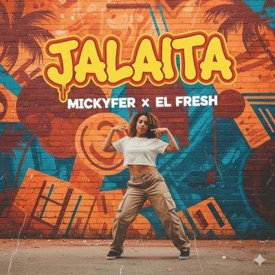 JALAITA - El Mismo Fresh (feat. MICKYFER) - Single