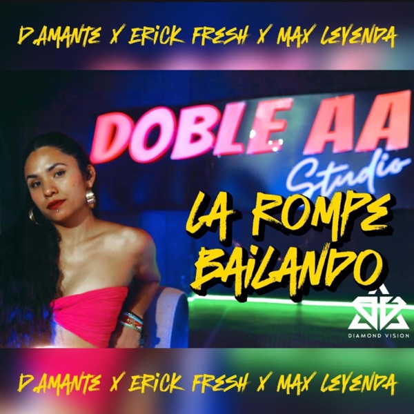 la rompe bailando (feat. Erick Fresh & Max Leyenda)