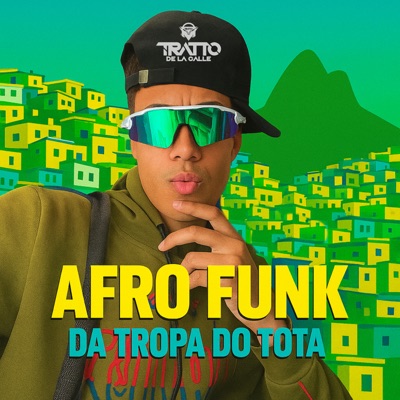 Afro Funk da Tropa do Tota - Single
