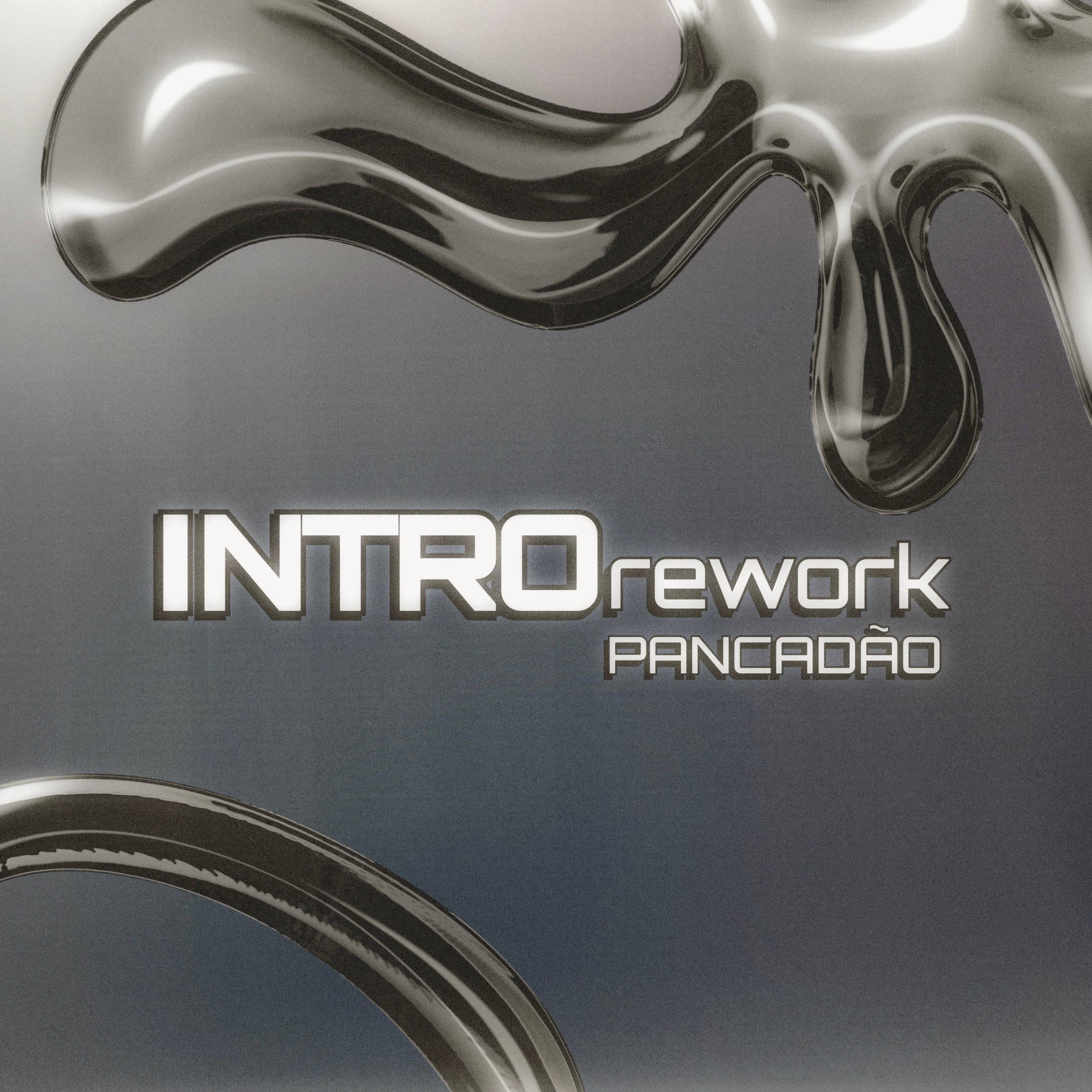 INTRO REWORK PANCADÃO - Single