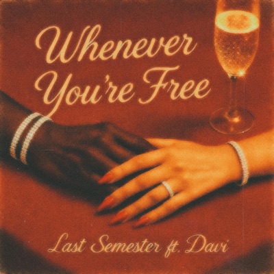 WHENEVER YOU'RE FREE (feat. Davi) - Single