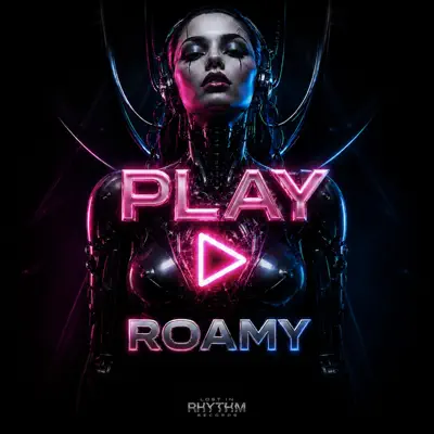 Listen to PLAY - Single by Roamy