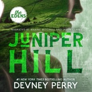Juniper Hill: The Edens (Unabridged) - Devney Perry