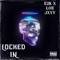 LOCKED IN (feat. LOE JXYY) - E2K lyrics