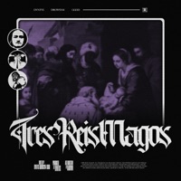 TRÊS REIS MAGOS (feat. GGOD & Drowsy64) - Single - DVNTV$