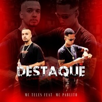 DESTAQUE (feat. MC Teles) - Single - Mc Pablito