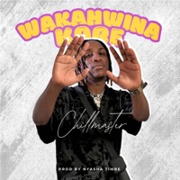 Wakahwina kare - Single - Chillmaster Music