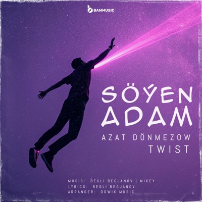 Song - Söýen Adam (feat. Twist TM) - Azat Dönmezow