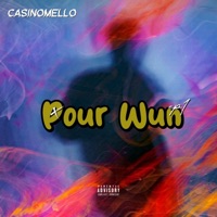 Pour Wun - Single - CasinoMello