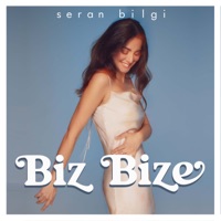Biz Bize - Single - Seran Bilgi