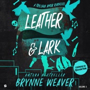Leather & Lark - Vol 2 - Brynne Weaver