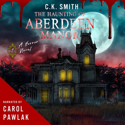 The Haunting of Aberdeen Manor: The Aberdeen Hauntings Files, Book 1 (Unabridged) cover