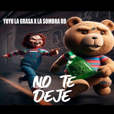 No Te Deje (feat. La Sombra RD) - Single