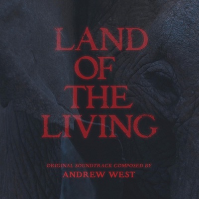 Land of the Living (Original Motion Picture Soundtrack)