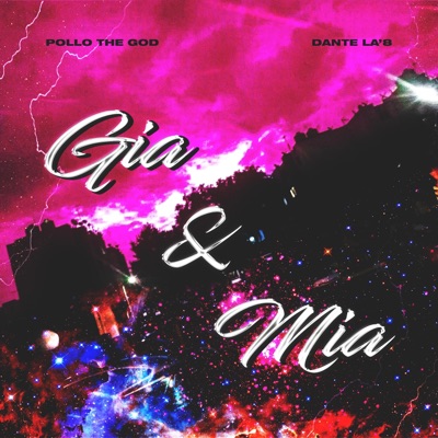 Gia X Mia (feat. Dante LA'8) [Slow] - Single