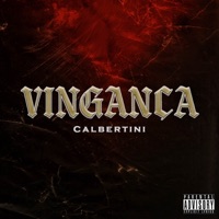 VINGANÇA - Calbertini & Brisa Crew