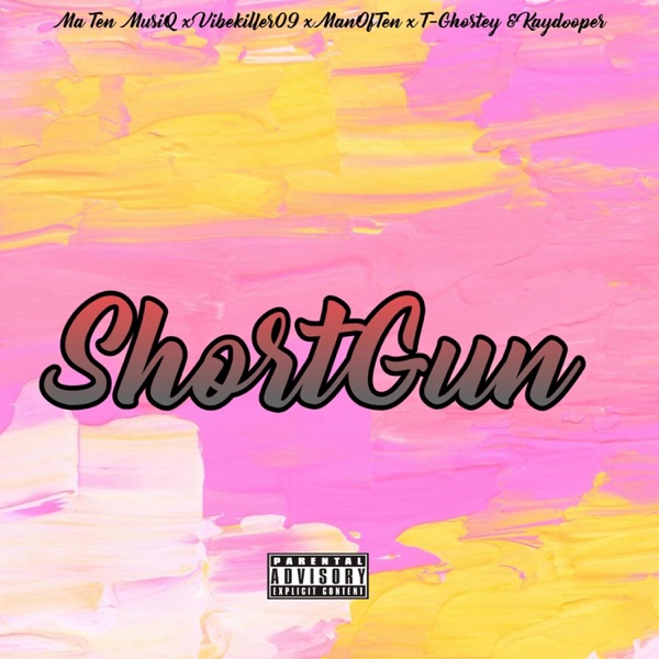 ShortGun (feat. Vibekiller09, ManOfTen, T-Ghostey & Kaydooper)