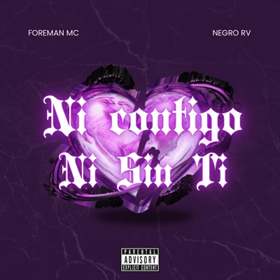 Ni contigo Ni sin ti (feat. Fore MC & MaT) - Single