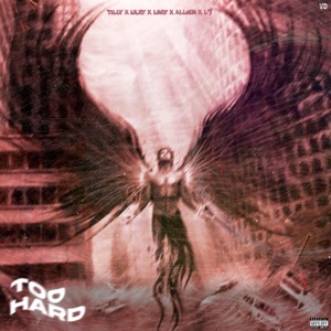 TOO HARD (feat. Tily, Lucy, Allien B, L7 & Lil Izzy)