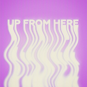 Up From Here (feat. Robert Glasper & D Smoke) - Single
