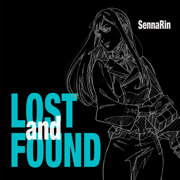 LOSTandFOUND - SennaRin & Hiroyuki Sawano