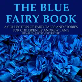 The blue fairy book: A collection of fairy tales and stories for children by Andrew Lang